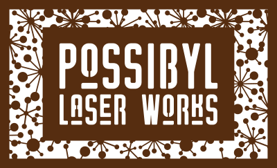 Possibyl Laser Works